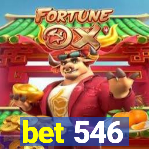 bet 546